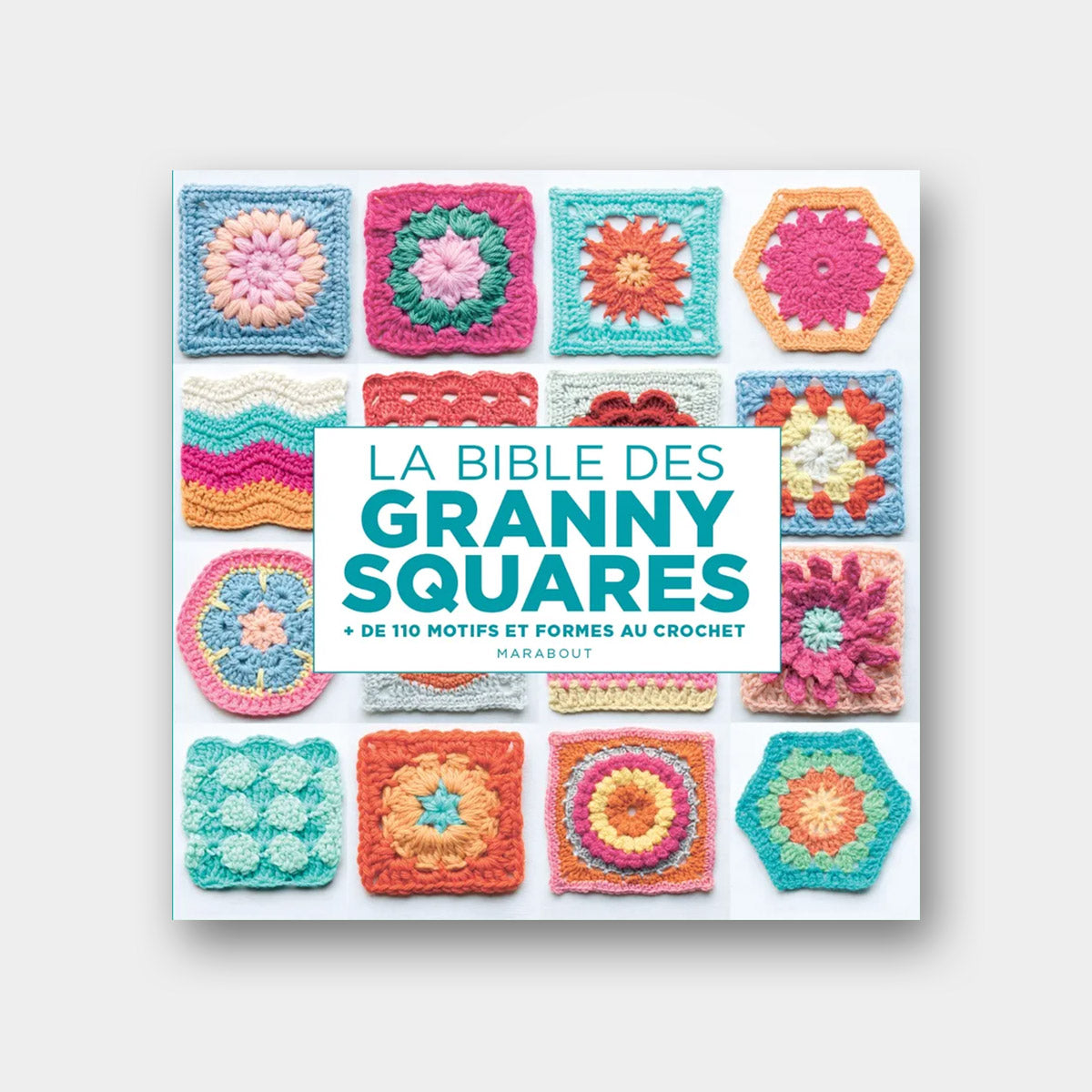 La Bible des Granny Squares - Hiriko Aono-Billson