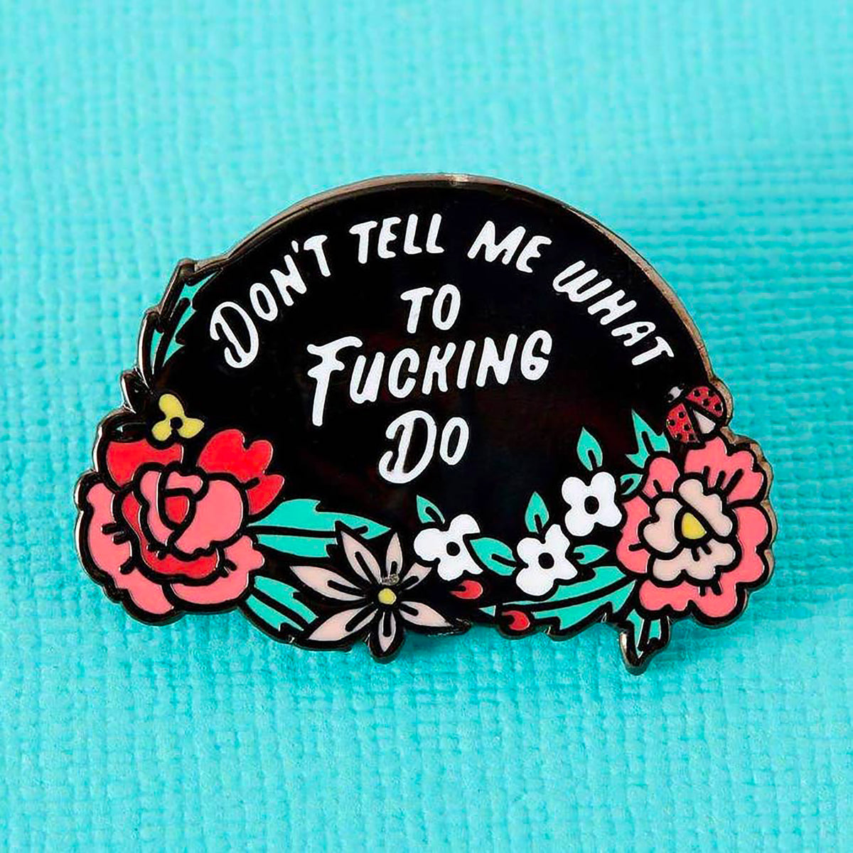 Pin's de Punky Pins modèle Don't Tell Me What to Do